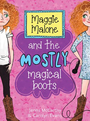 cover image of Maggie Malone and the Mostly Magical Boots